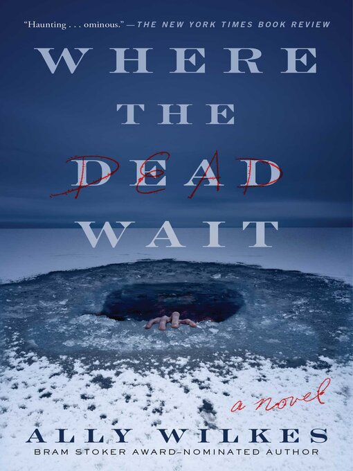 Title details for Where the Dead Wait by Ally Wilkes - Wait list